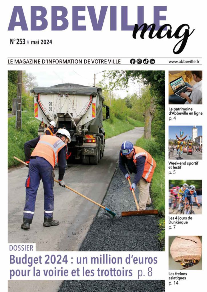 Une couverture de magazine intitulée "ABBEVILLE mag" présente une image d'ouvriers en train de paver une route. Le texte inclut "Budget 2024 : un million d'euros pour la voirie et les trottoirs p. 8" et mentionne des articles sur le patrimoine d'Abbeville et des événements locaux.