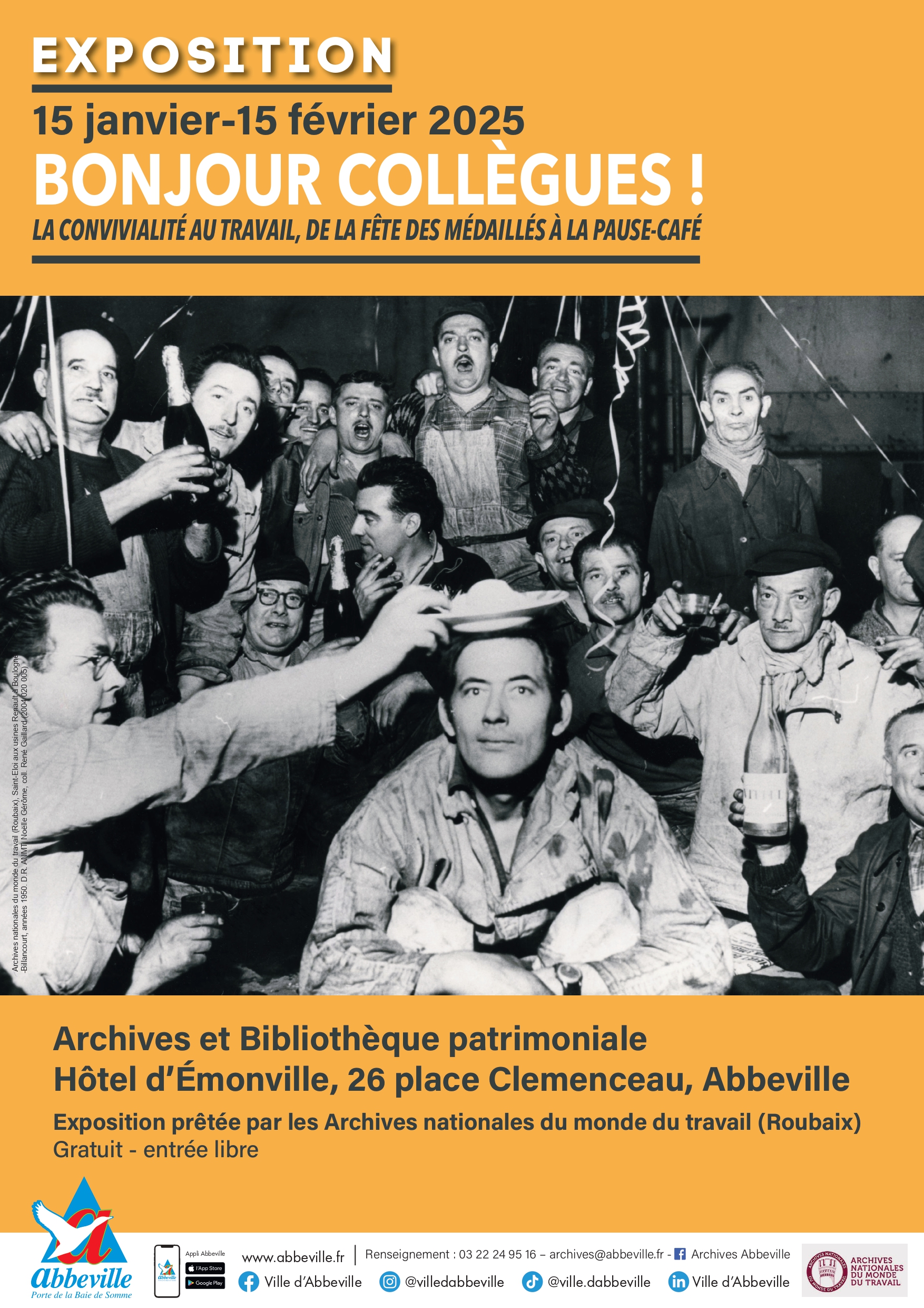 Affiche pour le "Bonjour Collègues !" exposition du 15 janvier au 15 février 2025, présentant une photo vintage de personnes levant un verre. Localisation : Hôtel d'Émonville, Abbeville. Organisé par les Archives nationales du monde du travail. Entrée gratuite.